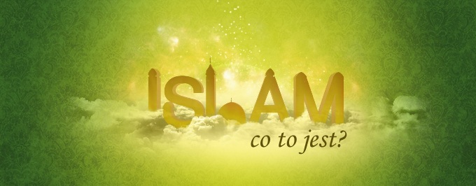 Co to jest Islam?
