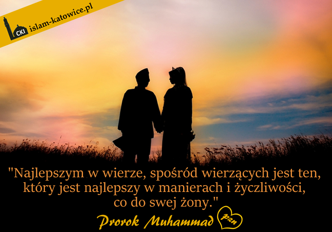 Bądźcie Najlepsi Dla Swoich Żon