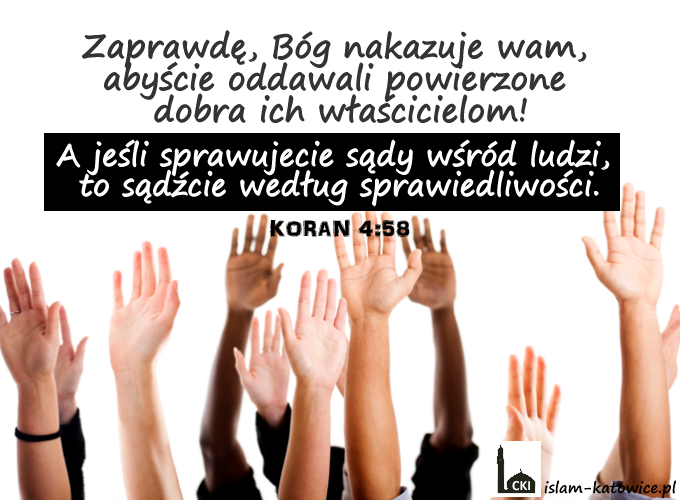 A jeśli sprawujecie sądy wśród ludzi,  to sądźcie według sprawiedliwości.