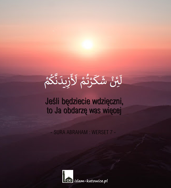Jeśli będziecie wdzięczni, to Ja obdarzę was więcej - 14:7