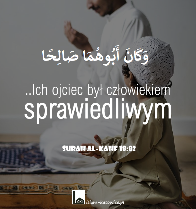 ..Ich ojciec był człowiekiem sprawiedliwym (18:82)