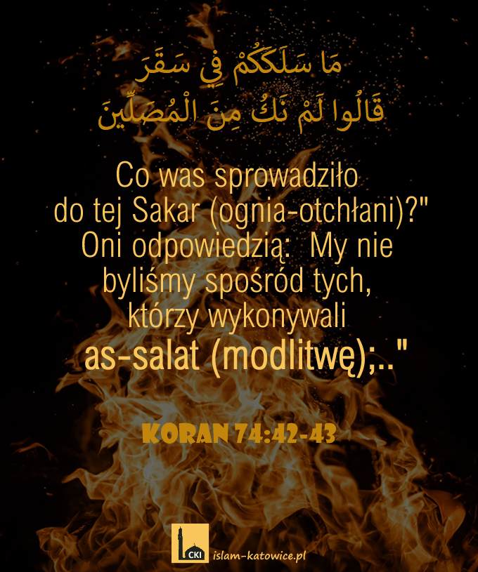 Co was sprowadziło do tej Sakar (ognia-otchłani)?" (74:42)