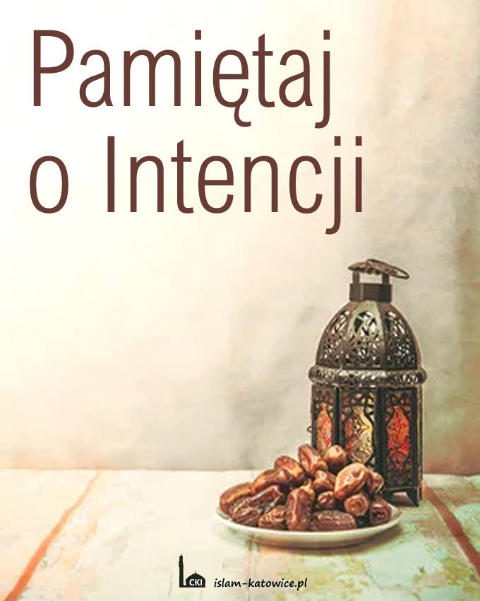 Pamiętaj o Intencji