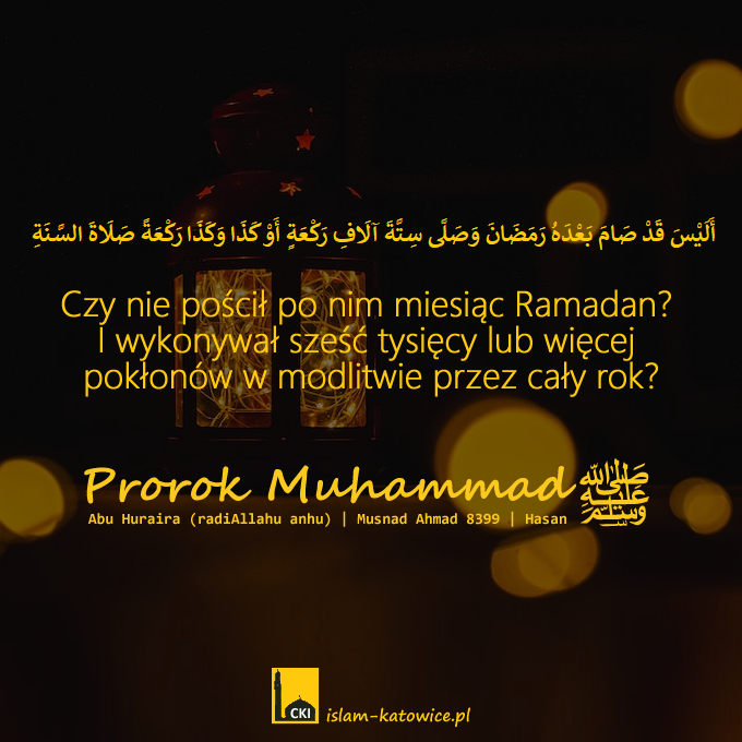 Czy nie pościł po nim miesiąc Ramadan?