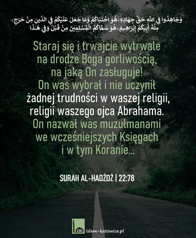 ..religii waszego ojca Abrahama.. (22:78)