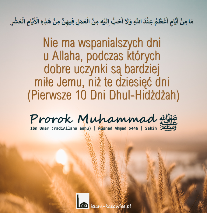  Dhul-Hidżdżah - Pierwsze 10 Dni