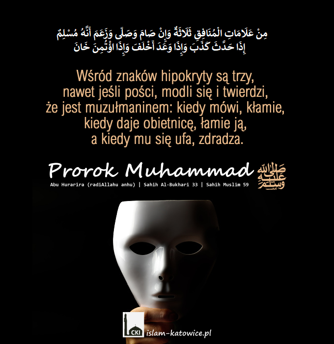 Wśród znaków hipokryty są trzy.. – Prorok Muhammad ﷺ