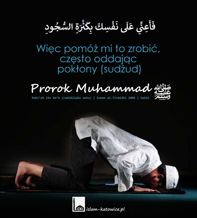 ..często oddając pokłony (sudżud) – Prorok Muhammad ﷺ