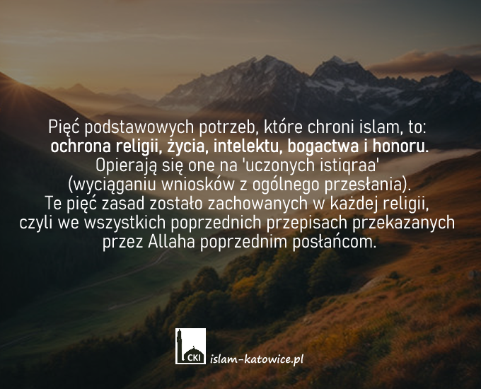 Pięć podstawowych potrzeb które chroni islam